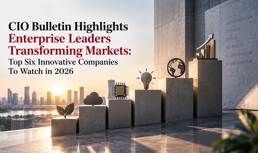 Top Six Innovative Companies To Watch in 2026